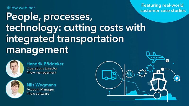 People, processes, technology: cutting costs with integrated transportation management